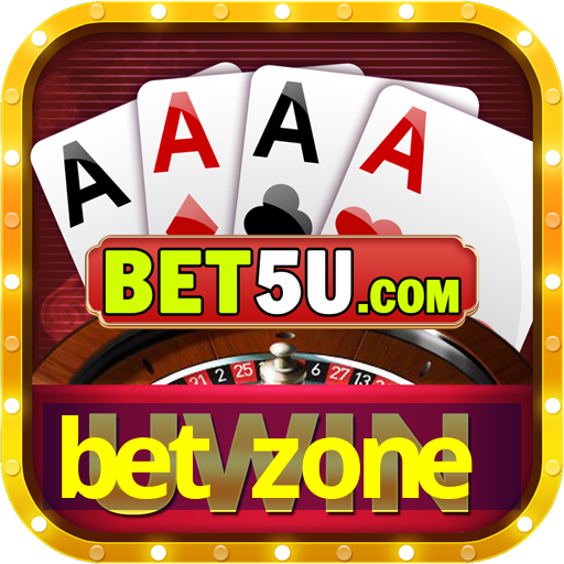 bet zone